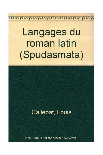 Langages du roman latin (Spudasmata 71) (French Edition)